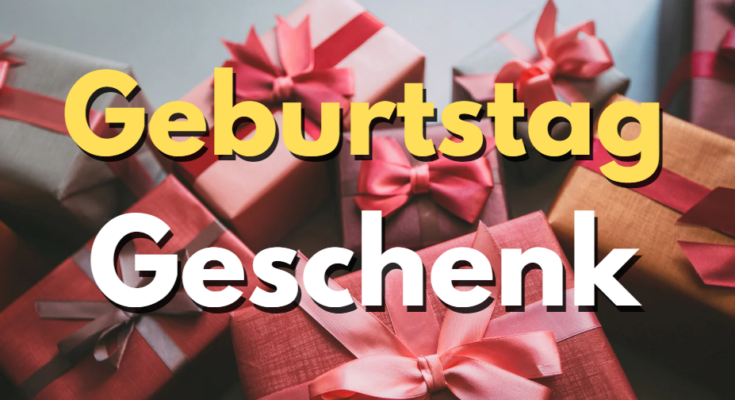 Geburtstag Geschenk