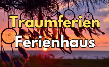 Traumferien im Ferienhaus in Deutschland